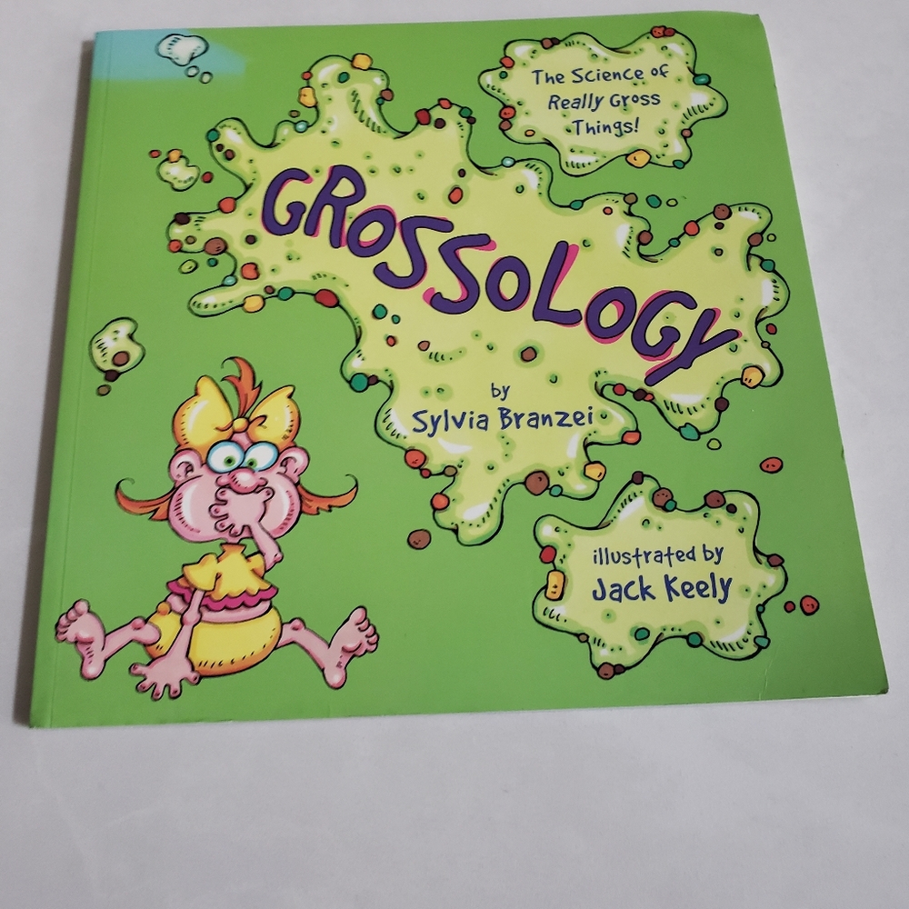 Grossology: The Science of Really Gross Things Book by Sylvia Branzei
